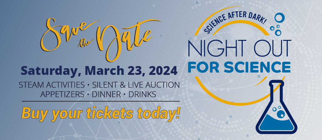 Get Your Tickets for Night Out For Science while they last